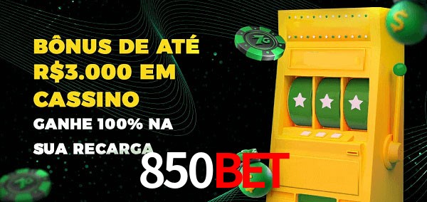 850BET melhor bônus de depósito